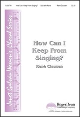 How Can I Keep From Singing? SSA choral sheet music cover